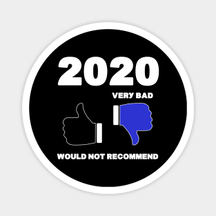 2020 Thumbs Down Rating Very Bad Would Not Recommend Funny Magnet